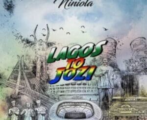 Niniola – Lagos to Jozi