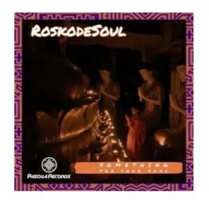 RoskodeSoul – Something For Your Soul (Original Mix)