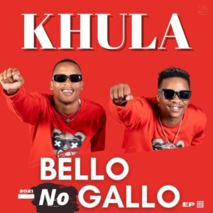 Bello no Gallo – Khula