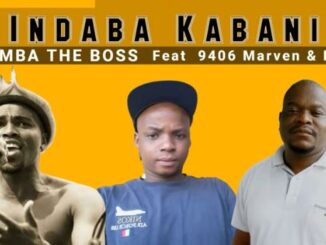 Ckhumba The Boss - Indaba Kabani Ft. 9406 Marven & Mr De