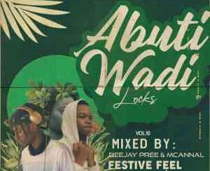 Deejay Pree & Mcannal – Abuti Wadi Lock Episode 10 Mix (Festive Edition)