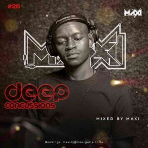 Dj Maxi – Deep Concussions 026 Mix