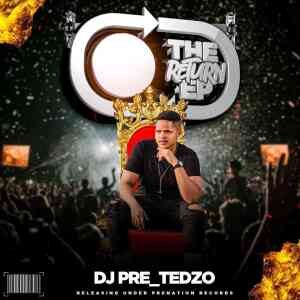 Dj Pre Tedzo – The Return