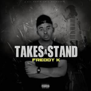 Freddy K – Takes a Stand 2