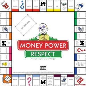 Imp Tha Don – Money Power Respect