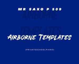 Mr Saxo P 509 – Airborne Templates (Private School Piano)