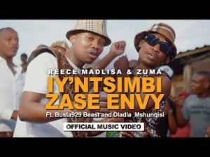 Reece Madlisa & Zuma – Iy’ntsimbi Zase Envy ft Busta 929, Beast & Dladla Mshunqisi