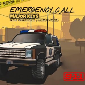 Major Keys – Emergency Call Ft. CityKing Rsa, Welle & Lusha