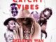 Skeleton Wan – Catchy Vibes (ft. Ntosh Gazi)