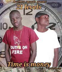21 Levels – Time Is Money