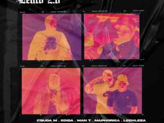 C’buda M, Sdida & Dj Maphorisa – Lento 2.0 ft. Man T & Leehleza