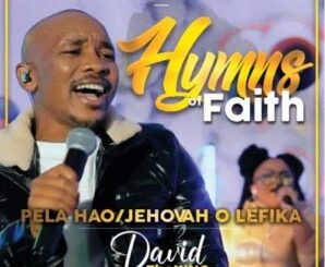 David TheKing – Pela Hao / Jehovah o Lefika