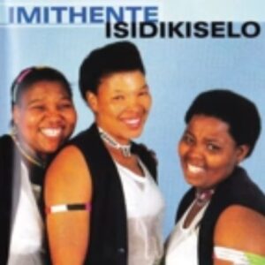 Imithente Isidikiselo Mp3 Download