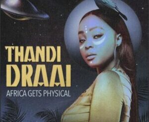 Thandi Draai & Candy Man – Out of Africa