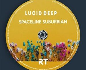 Lucid Deep – Spaceline Suburbian