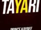 Prince Kaybee – Tayari ft. Idd Aziz