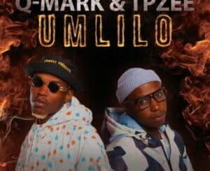 Q-Mark & TpZee – Umlilo