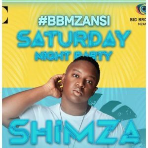 Shimza – Big Brother Mzansi Party Mix 2022