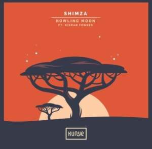 Shimza & Kieran Fowkes – Howling Moon (Shimza’s AfroTech Remix)