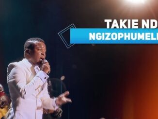 Takie Ndou – Ngizophumelela