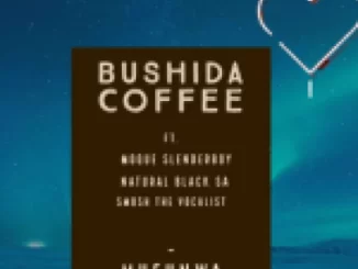 Bushida Coffee – Mufunwa Ft. Natural Black SA, Moque Slenderboy & Smosh the Vocalist