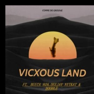 Busta 929, Corre de Groove & Deejay Nytkat – Ngixolele (Vicxous)