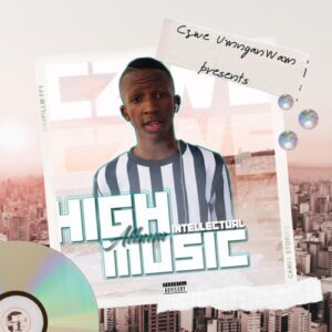 Czwe UmnganWam – High Intellectual Music