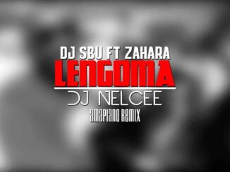 Dj Sbu Ft Zahara – Lengoma ( Dj Nelcee Amapiano remix)