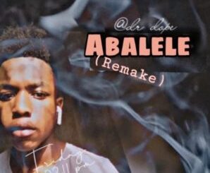 Dr Dope – Abalele (Remake)
