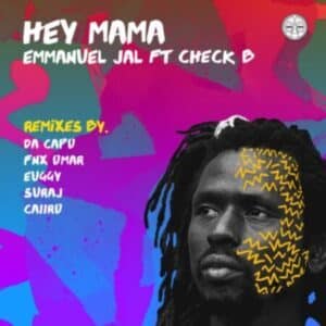 Emmanuel Jal – Hey Mama (Remixes) 