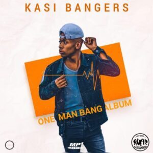Kasi Bangers – For Life ft. Xivo no Quincy & Zasha Weh Cnipper