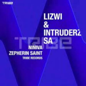 Lizwi & Intruderz SA – Niniva (Original Mix)