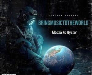 Mboza no Oyster – Bring Music To The World Package