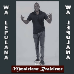 Mmaleleme Rraleleme – Wa Lepulana (Official Audio)