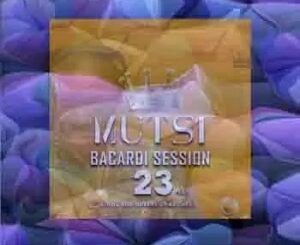 Mutsi – Bacardi Sessions 23 ft. Kings & Queens Of Bacardi