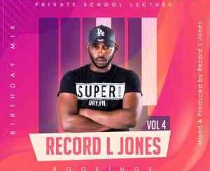 Record L Jones – Piano Exclusive Experience Vol. 4 (Birthday Private School Lecture Mix)