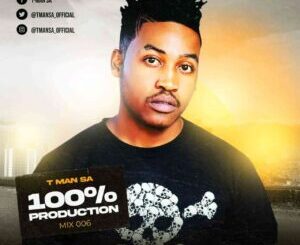 T-Man SA – 100% Production Mix 006