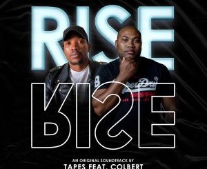 Tapes – Rise ft. Colbert