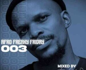 TorQue MuziQ – Afro Freaky Friday #003 Mix