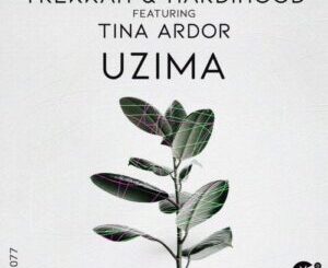 Trekkah & Hardihood – Uzima ft. Tina Ardor