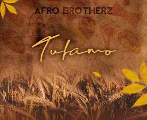 Afro Brotherz – Tufamo