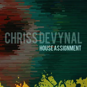 Chriss DeVynal – House Assignment