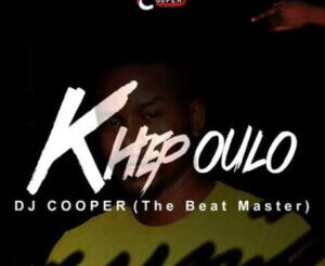 DJ Cooper – Khepoulo