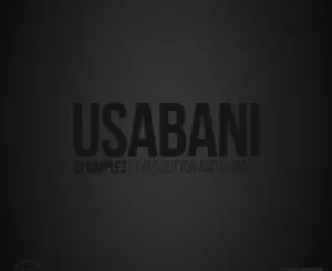 DJ Dimplez – Usabani ft. Maraza & Red Button