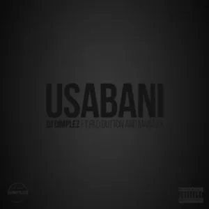 DJ Dimplez – Usabani ft. Maraza & Red Button
