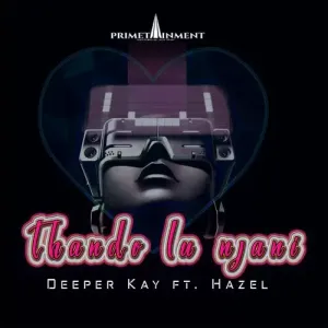 Deeper Kay – Thando Lu Njani ft. Hazel