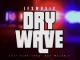 JFS Music – Dry Wave ft King Tone & Soa Mattrix