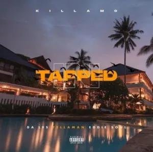 Killamo – Tapped In ft Da LES, Tellaman & Eddie Soul