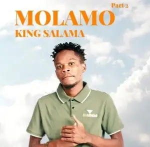 King Salama – Molamo Part 2 (Official Audio 2022)