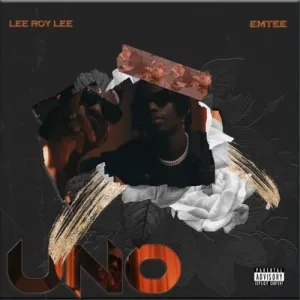 Lee Roy Lee – Uno ft. Emtee